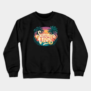 summer vibe Crewneck Sweatshirt